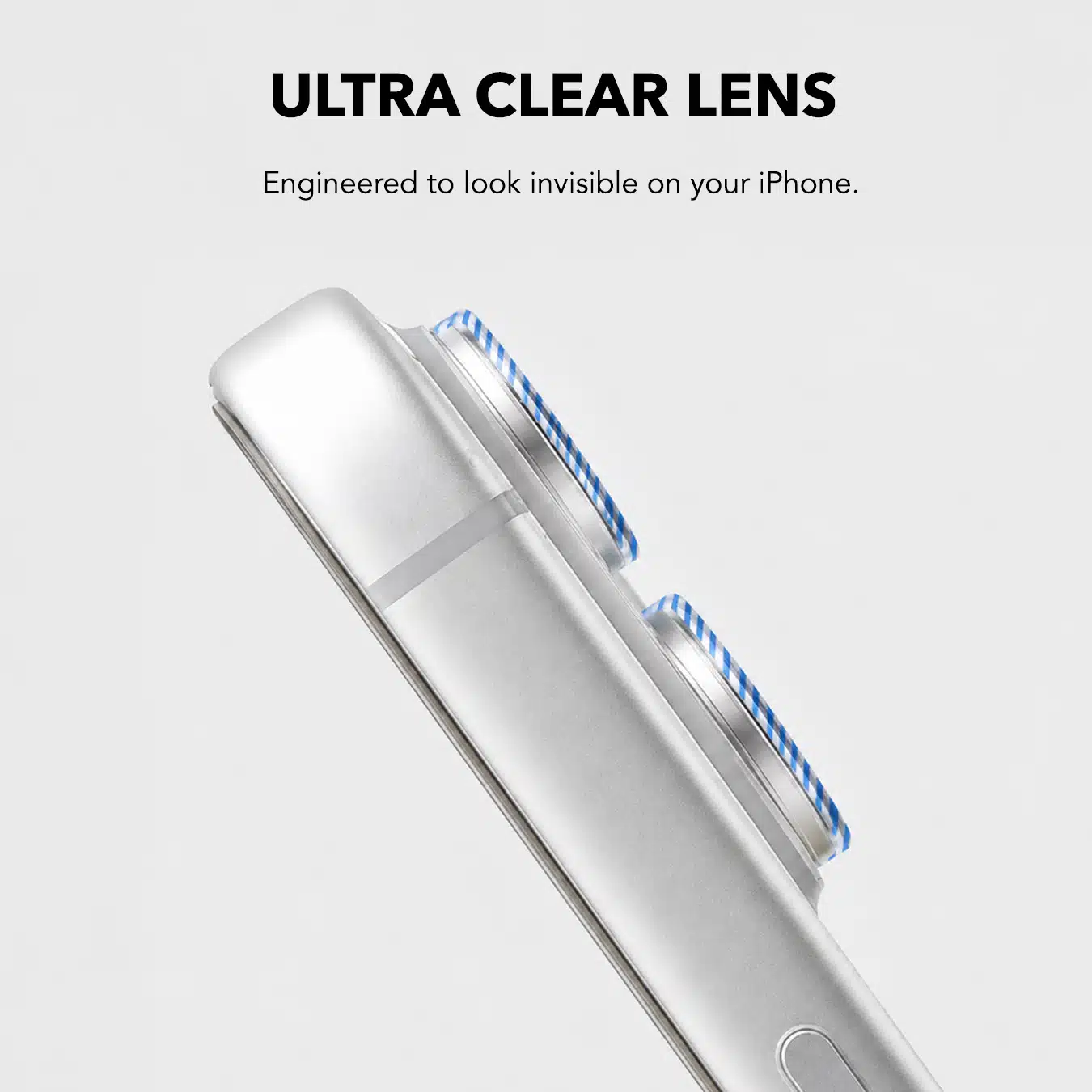 Ultra clear Clarity lens protector engineered to look invisible on an iPhone camera