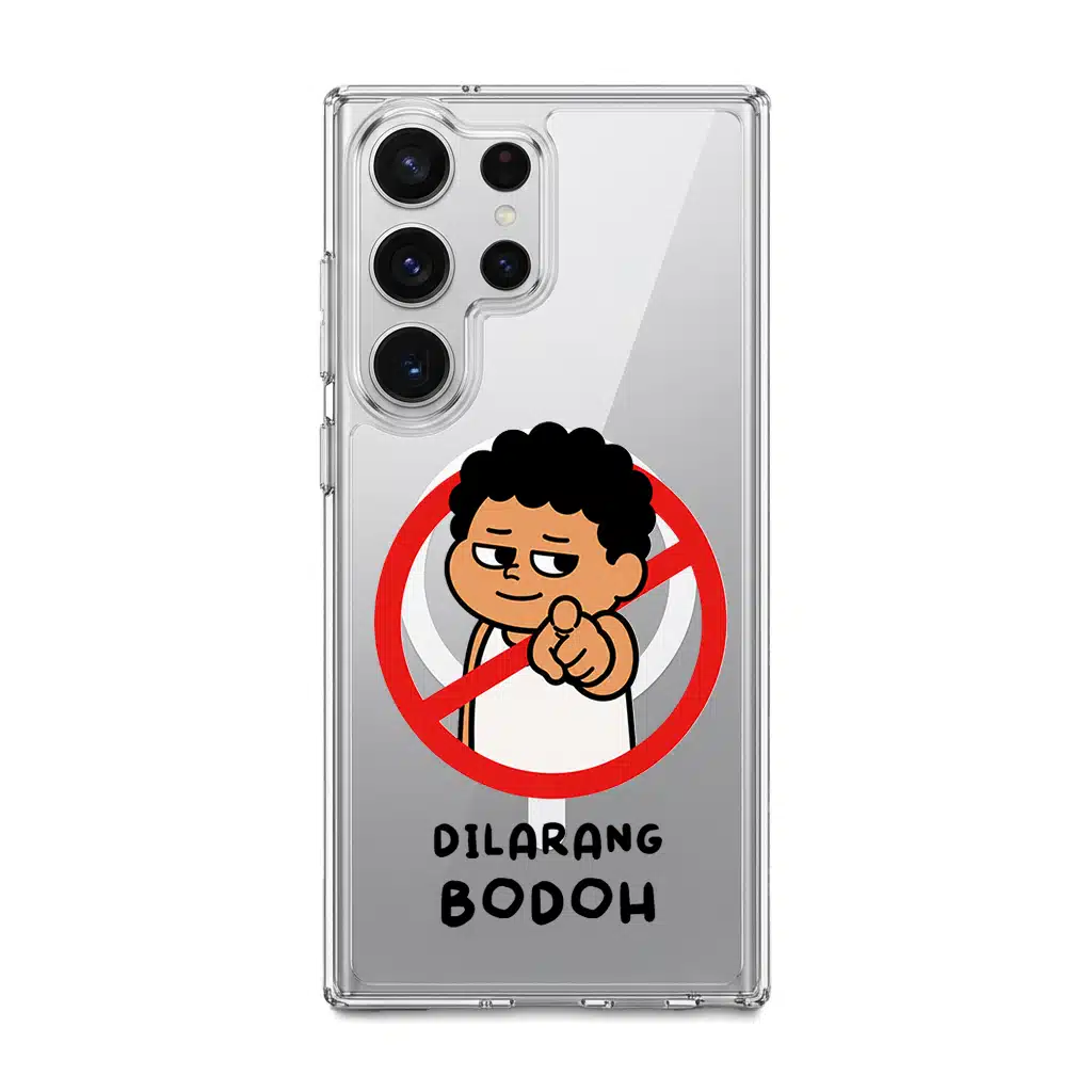 Dilarang Buat Bodoh phone case, Uncle Boi pointing out of a red prohibition sign above the words Dilarang Bodoh